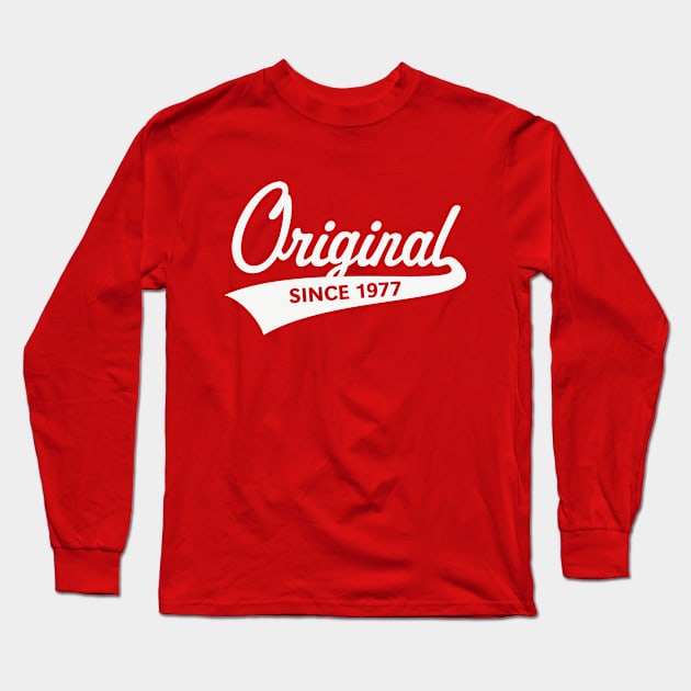 Original Since 1977 (Year Of Birth / Birthday / White) Long Sleeve T-Shirt by MrFaulbaum